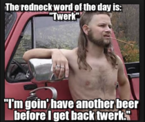 Redneck word of the day