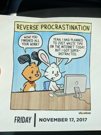 Reverse Procrastination