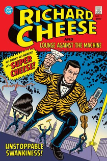 Richard Cheese and Lounge Against the Machine Im a fan of their version of Welcome to the Jungle