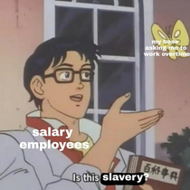 Salary or Slavery