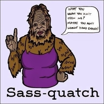 Sass-squatch