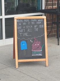 Saw this outside a Fro-Yo place in Grove City Ohio 