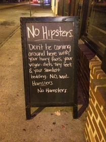 Saw this sign outside a pub in Atlanta GA No hipsters