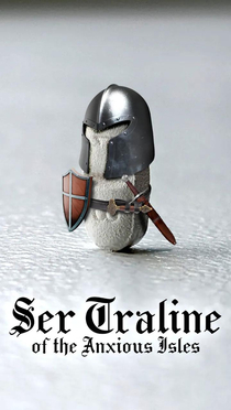 Ser Traline My Knight against anxiety In shining armour