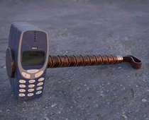 Stronger than Mjolnir i present The Nokia Hammer