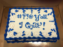 That time my coworker quit and brought us all a cake