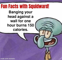 thats why squidward so thin