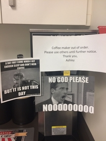 The coffee maker at my friends office stopped working today