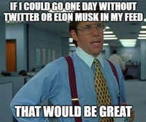 The Elon MuskTwitter deal is such non-news but I keep seeing it everywhere