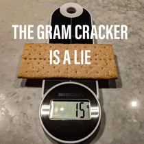 THE GRAM CRACKER IS A LIE