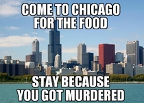 The truth about visiting Chicago