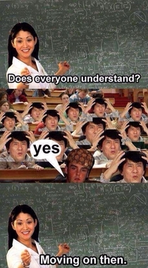 Theres always that one guy in every class