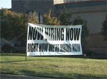 Theyre hiring Now
