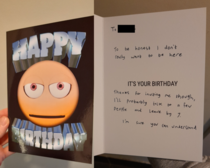 This birthday card my roomate was given at his party