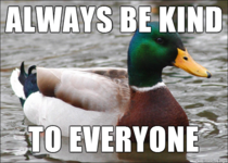 This is the most valuable advice I can give redditors 