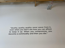 This quote on the wall at my work