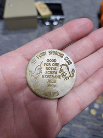 This s brothel token good for One Royal Screw