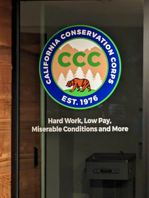 This sign on a California Conservation Corp building