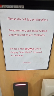 This sign outside my Colleges programming room