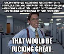 To my f-ing coworkers