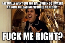 To the guy bitching about people still uploading costume pictures