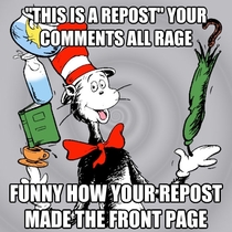 To the ironic Redditor who reposted my original Dr Seuss meme and reaped karma