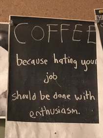 True statement I a local coffee shop