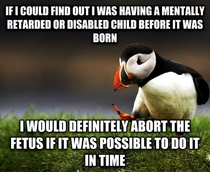 Unpopular Opinion Puffin - I know this is really wrong but I appreciate modern science and I think were discovering things for a reason