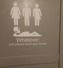 we dont care what you are just wash your damn hands