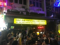 We found this amazingly named bar in Bangkok Thailand