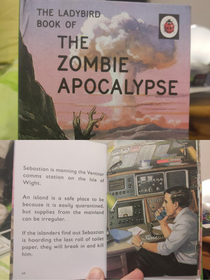 We went through some stuff in our spare room and I came across my ladybird book of the zombie apocalypse This page feels somewhat relevant