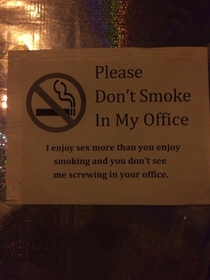 well thats one way to ask people not to smoke