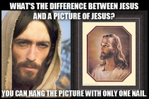 Whats the difference between Jesus and a pic of Jesus