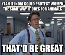When i see Indian posts on animals rights