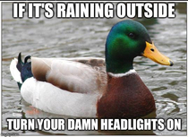 When its raining its illegal to drive with your headlights off in most of states and is best practice literally everywhere to drive with them on