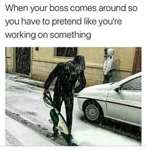 When your boss comes around