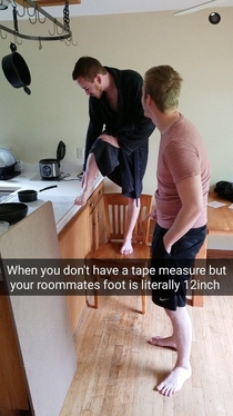 When your roommates cant find the tape measure