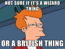 Whenever I see something abnormal in Harry Potter