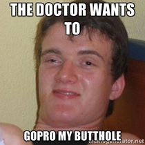 Wife asked how my Dr Appointment went Couldnt remember the word colonoscopy