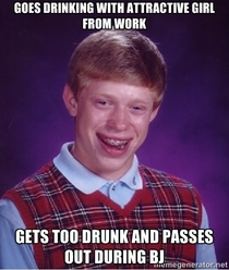 Woke up to find I had become a bad luck brian