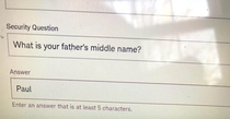 Your fathers middle name must be with  characters