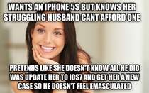 Your wife knows thats not an iphone 