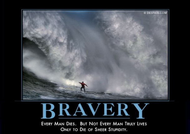 Bravery