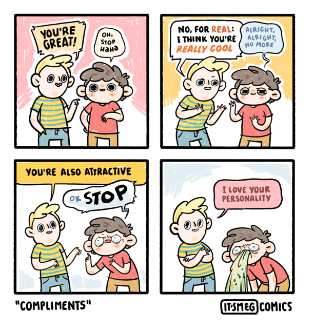  cant take a compliment