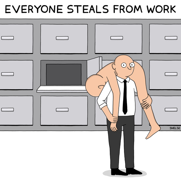  everyone steals from work