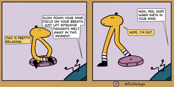  I love meditation  but then they throw this into it Flublelegs