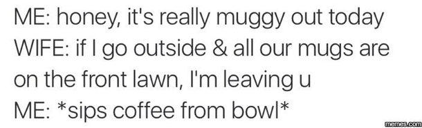 Muggy