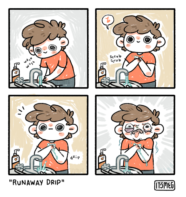  when that gross droplet runs down ur arm