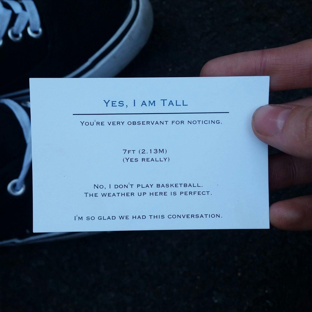 A few years ago I met a really tall guy at a rave I ask him a question he just handed me this card