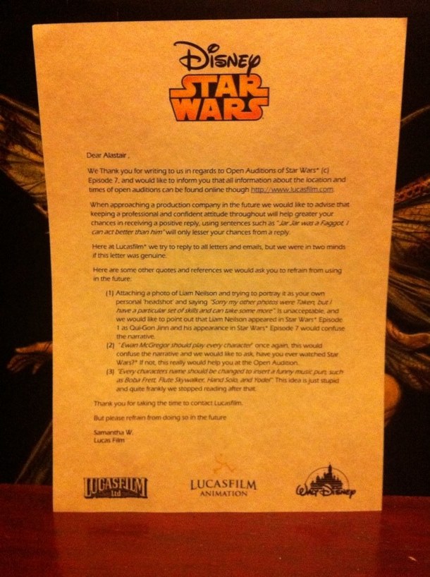 A friend of mine sent a fake application to the Star Wars auditions This was their response